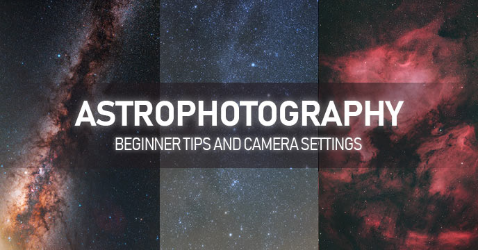 7 Astrophotography Tips You Can Try Tonight